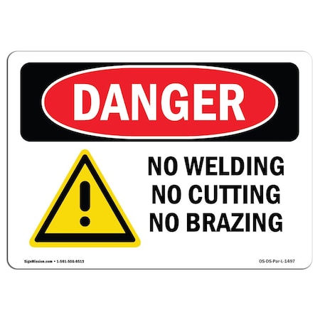 Signmission Safety Sign, OSHA Danger, 12" Height, Aluminum, No Welding No Cutting No Brazing, Landscape OS-DS-A-1218-L-1497